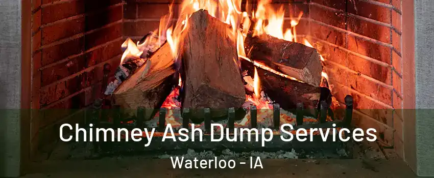  Chimney Ash Dump Services Waterloo - IA