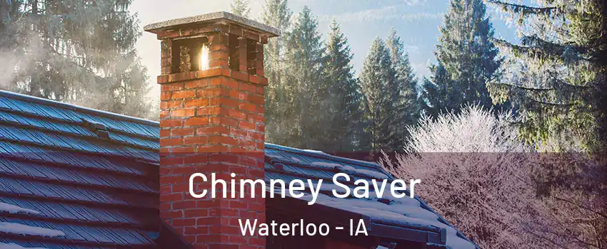 Chimney Saver Waterloo - IA