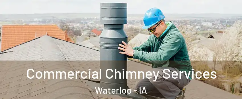 Commercial Chimney Services Waterloo - IA